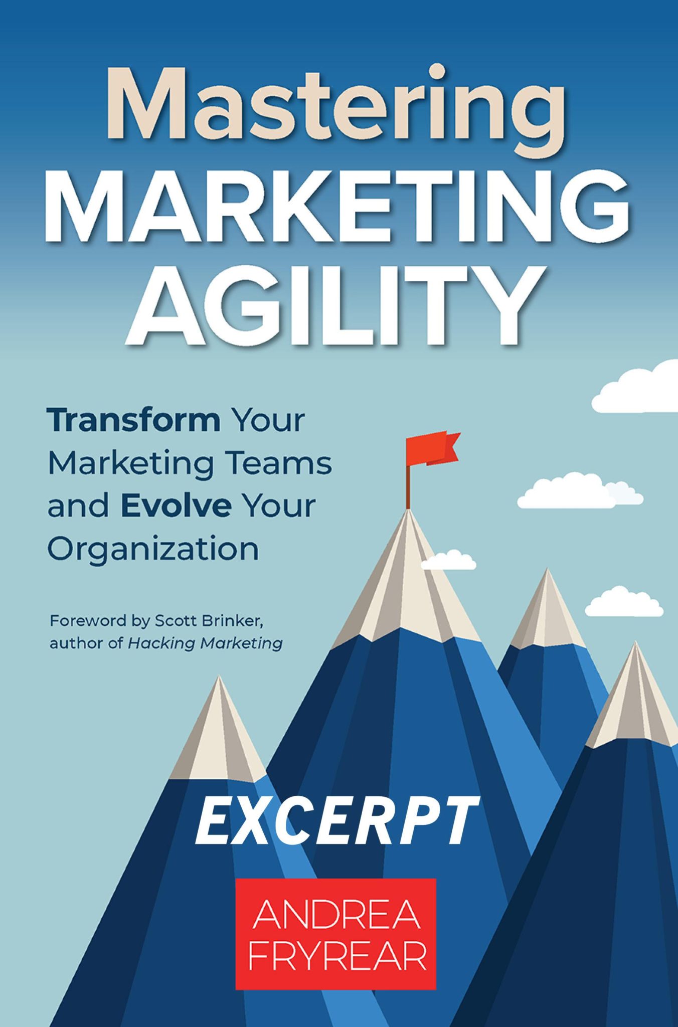 Mastering Marketing Agility – Transform Your Marketing Teams and Evolve 